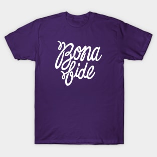 Bona fide T-Shirt